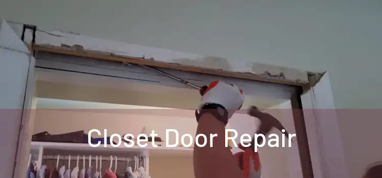  Closet Door Repair 