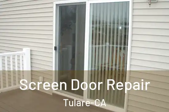  Screen Door Repair Tulare-CA